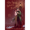 Fire Spells Between Friends - Paperback