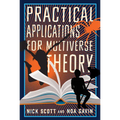 Practical Applications for Multiverse Theory - Paperback