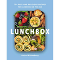 Lunchbox: 75+ Easy and Delicious Recipes for Lunches on the Go - Paperback
