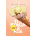 The Struggle Is Real Participant's Guide: A Six-Week Study - Paperback