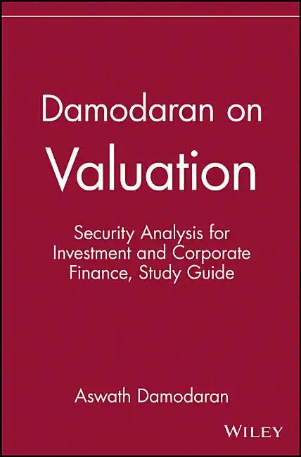 Damodaran on Valuation, Study Guide: Security Analysis for Investment and Corporate Finance - Paperback