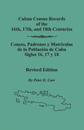 Cuban Census Records of the 16th, 17th, and 18th Centuries. Revised Edition (REV) - Paperback