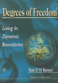 Degrees of Freedom: Living in Dynamic Boundaries - Paperback