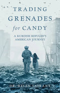 Trading Grenades for Candy: A Kurdish Refugee's American Journey - Paperback