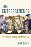 The Entrepreneurs: The Relentless Quest for Value - Hardcover