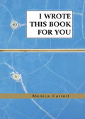 I Wrote This Book For You - Paperback