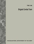 Brigade Combat Team (FM 3-96) - Paperback
