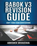 BABOK V3 Revision Guide: CBAP / CCBA / ECBA Certifications - Paperback