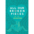 All Our Broken Pieces - Paperback