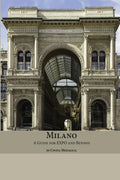 Milano: A Guide for Expo and Beyond - Paperback