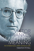 Viktor Frankl's Search for Meaning: An Emblematic 20th-Century Life - Paperback