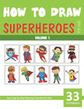 How to Draw Superheroes for Kids - Volume 1 - Paperback