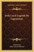 Irish Local Legends by Lageniensis - Paperback