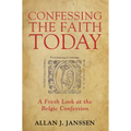 Confessing the Faith Today - Paperback