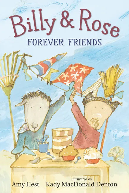 Billy and Rose: Forever Friends - Hardcover
