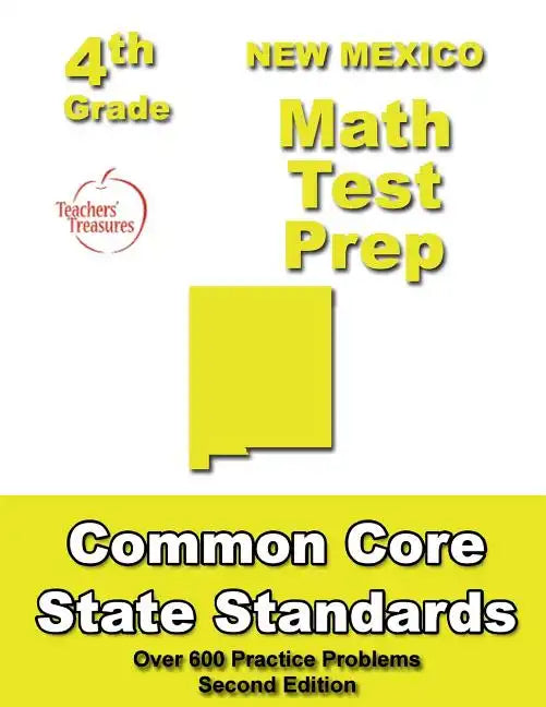 New Mexico 4th Grade Math Test Prep: Common Core Learning Standards - Paperback