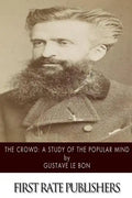 The Crowd: A Study of the Popular Mind - Paperback