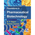 Foundations in Pharmaceutical Biotechnology: Revised Edition - Hardcover