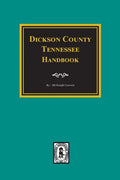 Dickson County, Tennessee Handbook. - Paperback