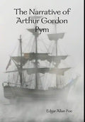 The Narrative of Arthur Gordon Pym - Hardcover