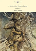 A Midsummer-Night's Dream - Illustrated by Arthur Rackham - Hardcover