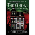 The Ghost of Christmas Secrets - Paperback
