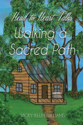 Head to Heart Talks - Walking a Sacred Path - Paperback