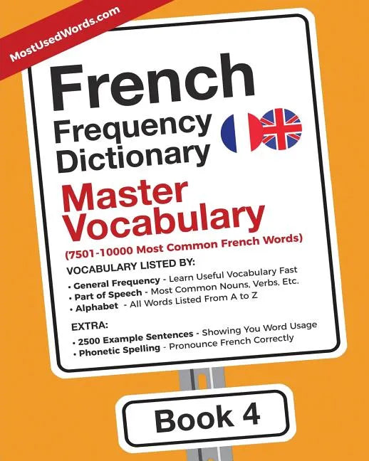 French Frequency Dictionary - Master Vocabulary: 7501-10000 Most Common French Words - Paperback