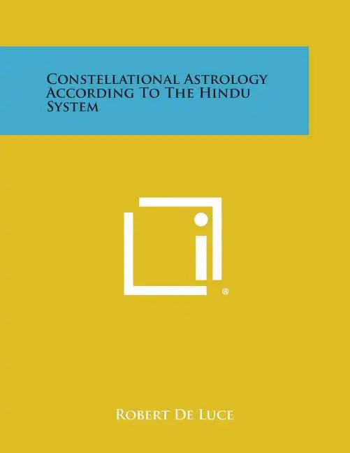 Constellational Astrology According to the Hindu System - Paperback