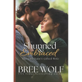 Shunned & Embraced: The Chieftain's Gifted Wife - Paperback