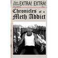 Chronicles of a Meth Addict - Paperback