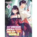 My Unique Skill Makes Me Op Even at Level 1 Vol 3 (Light Novel) - Paperback
