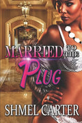 Married to the Plug - Paperback