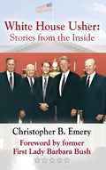 White House Usher: Stories from the Inside - Hardcover