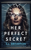 HER PERFECT SECRET a totally gripping psychological thriller - Paperback