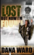 Lost But Now I'm Found - Paperback