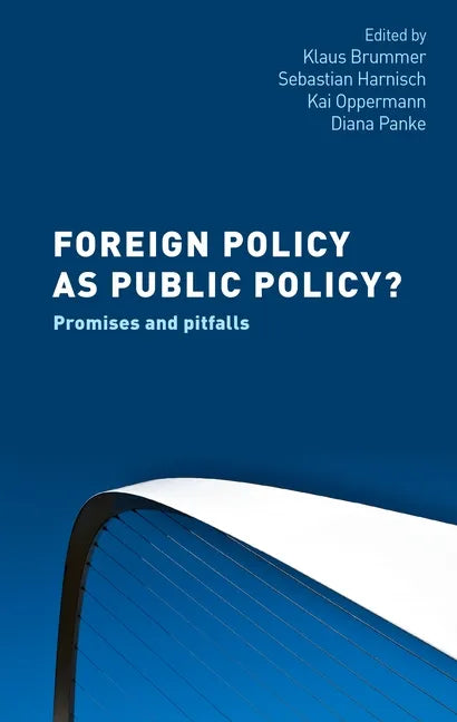 Foreign Policy as Public Policy?: Promises and Pitfalls - Paperback