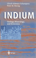 Indium: Geology, Mineralogy, and Economics - Hardcover