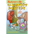 Mortimer and Me: The Bigfoot Mystery - Paperback