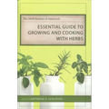 The Herb Society of America's Essential Guide to Growing and Cooking with Herbs - Hardcover