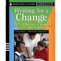 Writing for a Change: Boosting Literacy and Learning Through Social Action - Paperback
