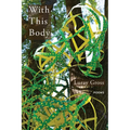 With This Body: Poems - Paperback