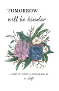 tomorrow will be kinder - Paperback