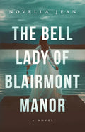 The Bell Lady of Blairmont Manor - Paperback