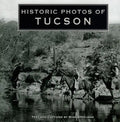 Historic Photos of Tucson - Hardcover