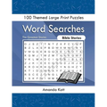 Word Searches - Bible Stories: 100 Themed Large Print Puzzles - Paperback