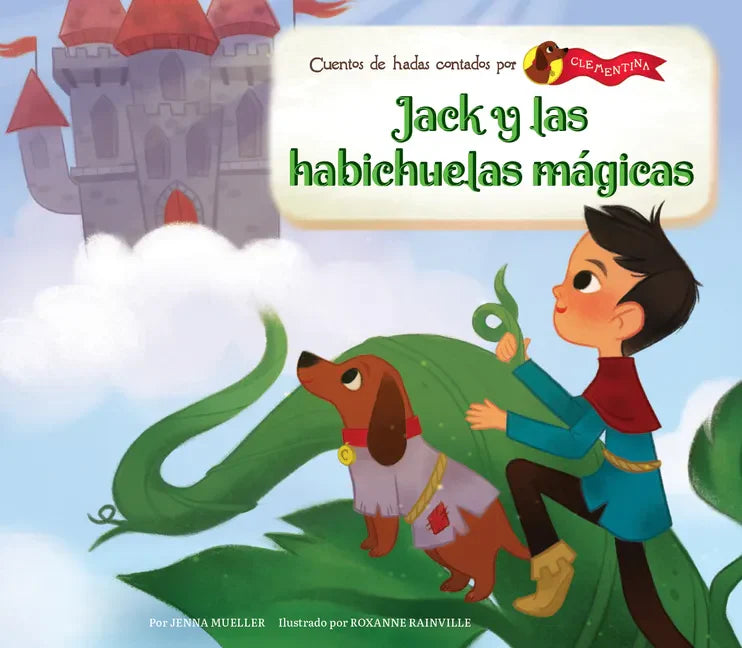 Jack Y Las Habichuelas Mágicas (Jack and the Beanstalk) - Library Binding