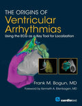 The Origins of Ventricular Arrhythmias: Using the ECG as a Key Tool for Localization - Paperback