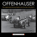 Offenhauser: The Legendary Racing Engine and the Men Who Built It - Hardcover