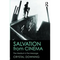 Salvation from Cinema: The Medium is the Message - Paperback